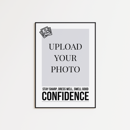 Stay sharp. Dress well. Smell good. Confidence.