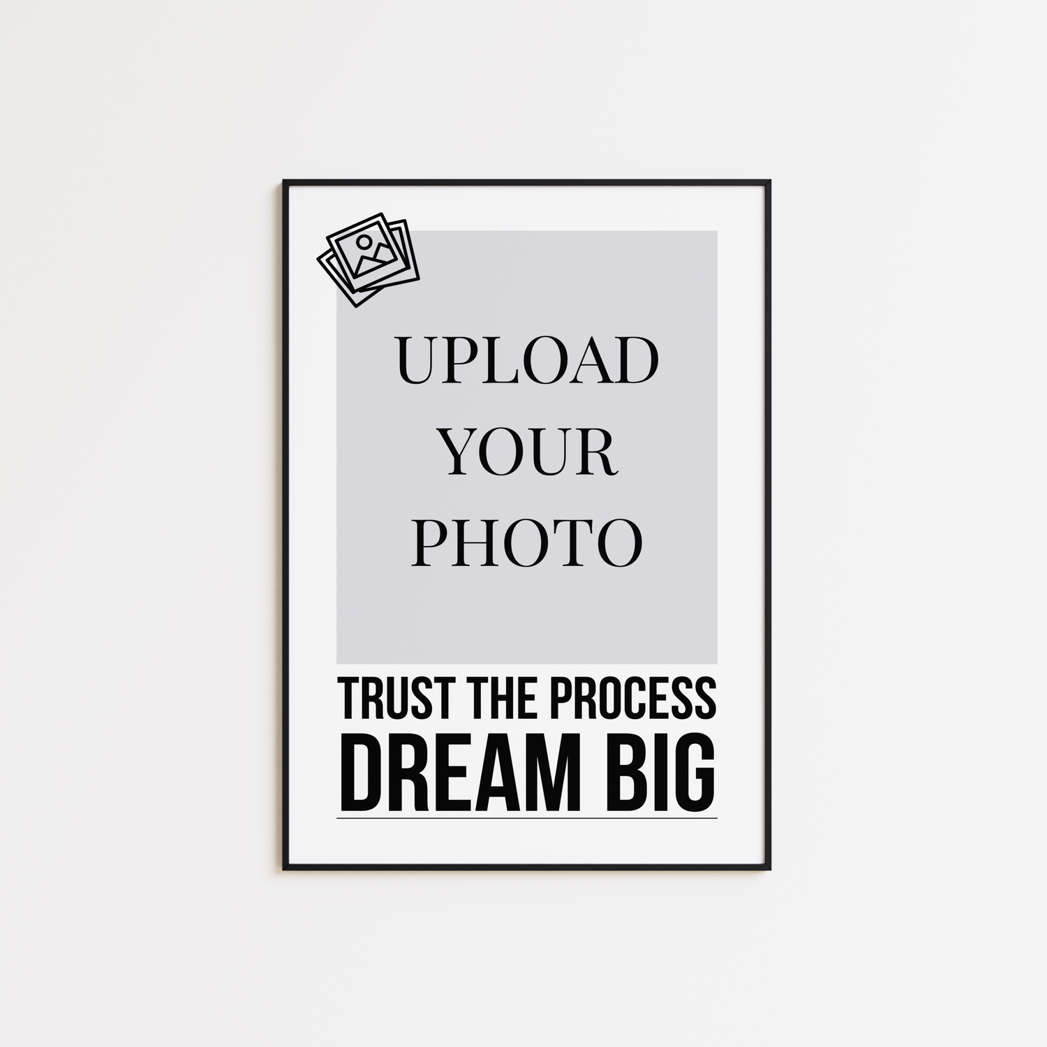 Trust The Process Dream Big