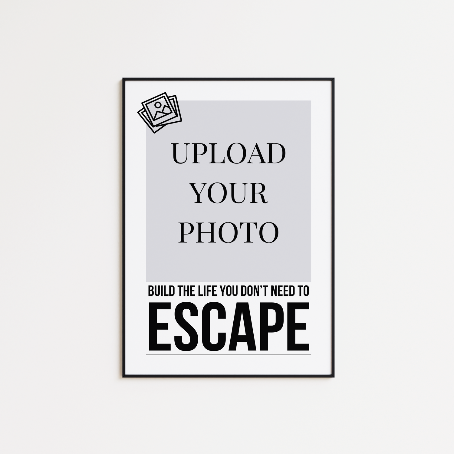 Build The Life You Don’t Need To Escape