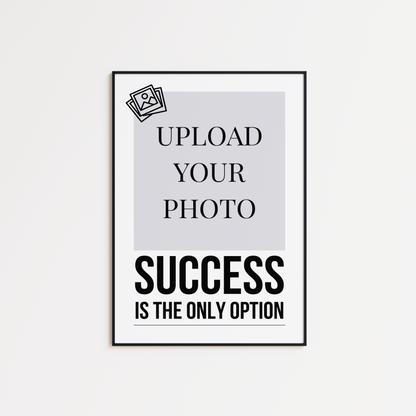 Success Is The Only Option