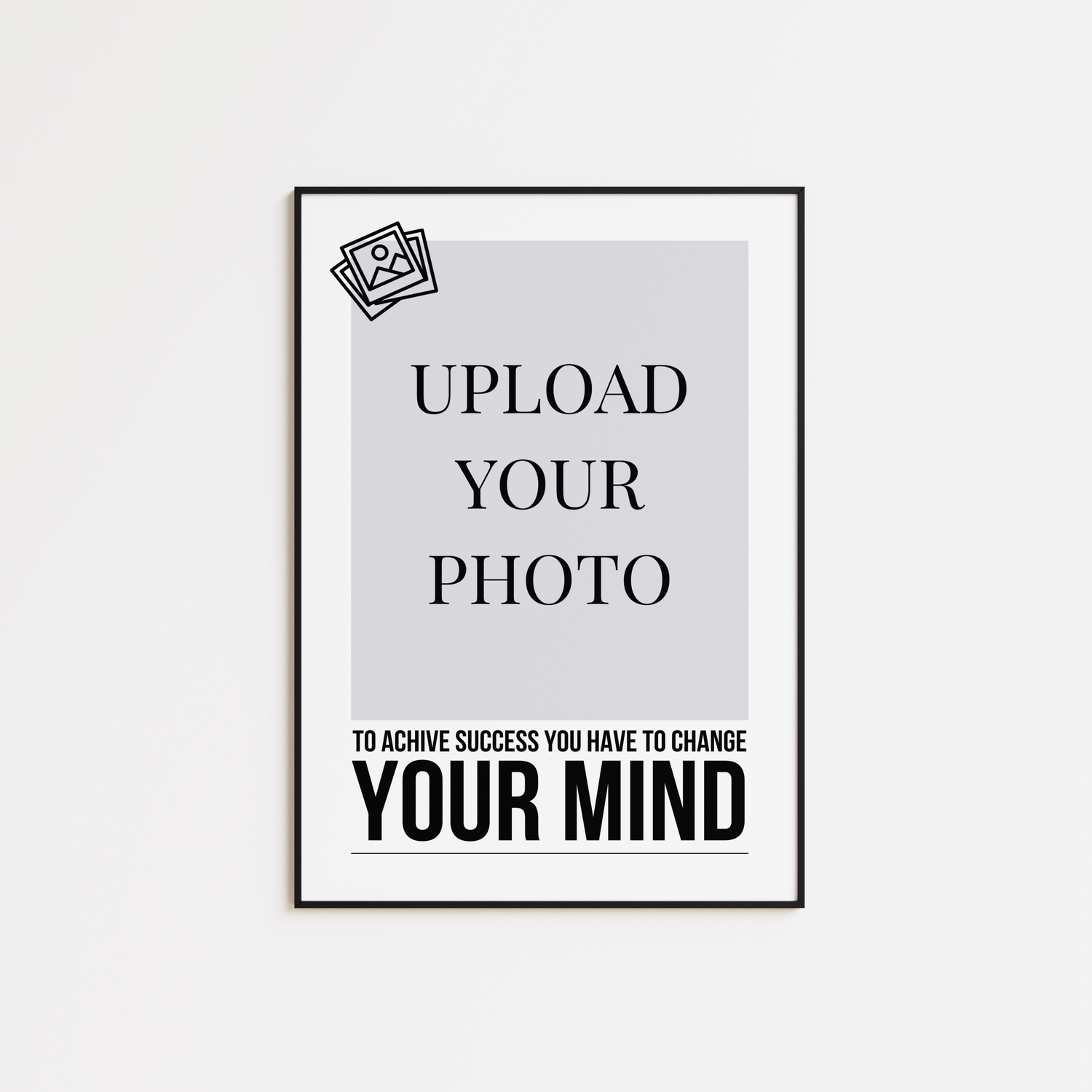 To Achieve Success You Have To Change Your Mind